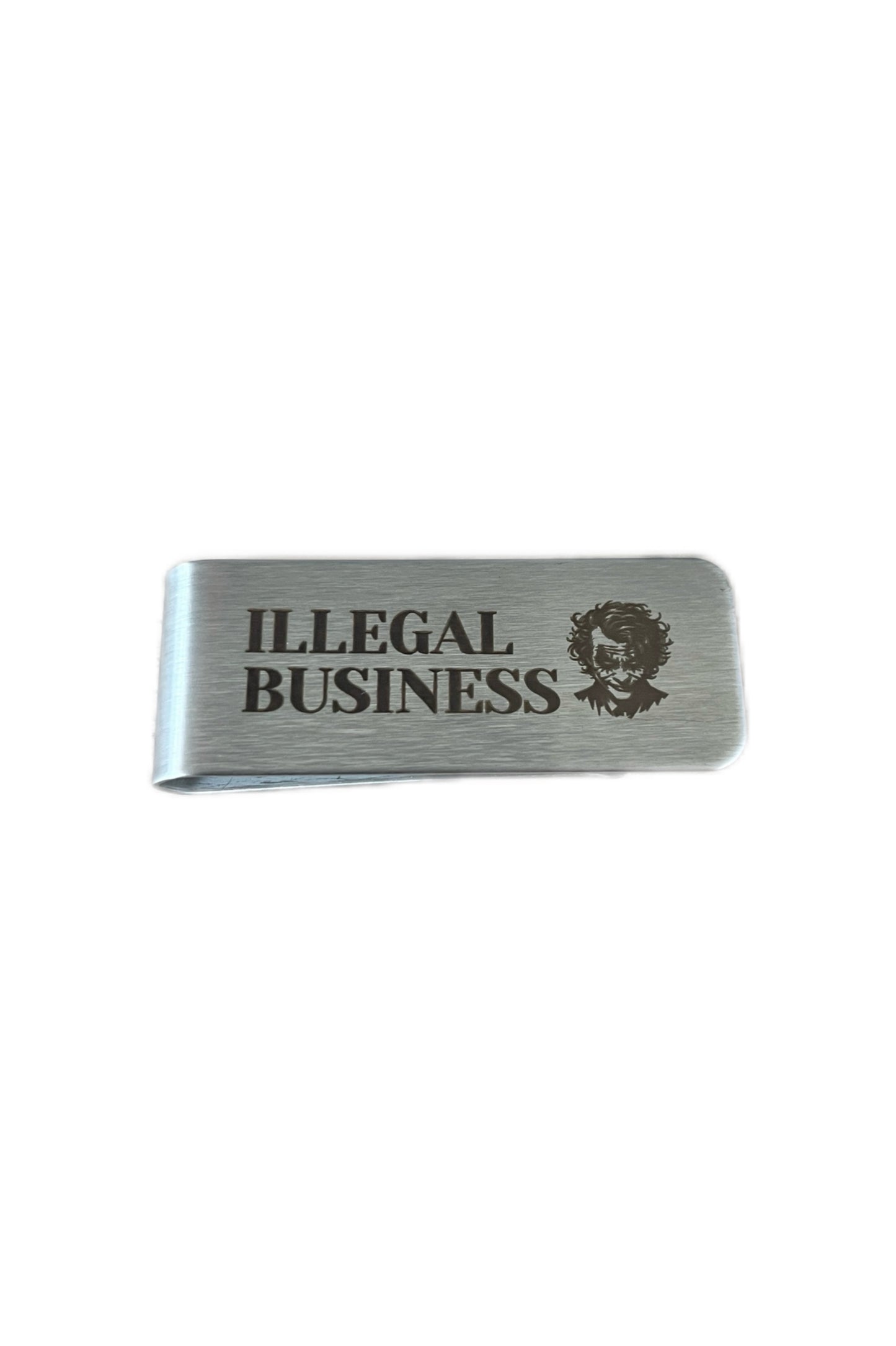 MONEY CLIP "ILLEGAL BUSINESS"