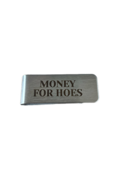 MONEY CLIP "MONEY FOR HOES"